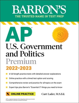 Paperback AP U.S. Government and Politics Premium, 2022-2023: Comprehensive Review with 6 Practice Tests + an Online Timed Test Option Book