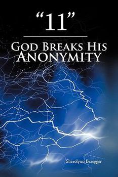 Hardcover 11: God Breaks His Anonymity Book