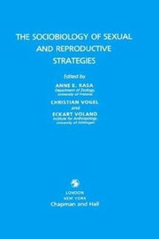 Sociobiology of Sexual and Reproductive Strategies