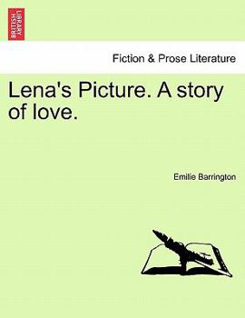 Paperback Lena's Picture. a Story of Love. Volume II Book