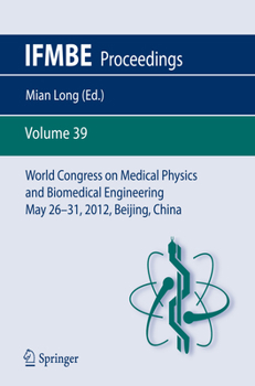 Paperback World Congress on Medical Physics and Biomedical Engineering May 26-31, 2012, Beijing, China Book