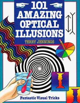 Paperback 101 Amazing Optical Illusions: Fantastic Visual Tricks Book
