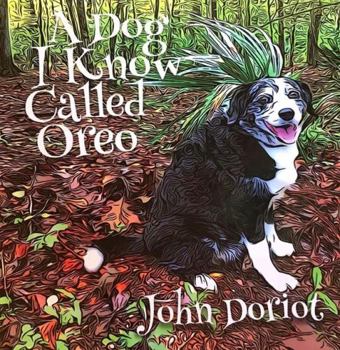 Paperback A Dog I Know Called Oreo Book