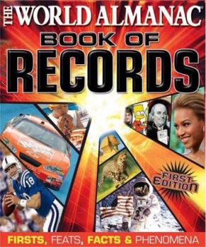 Paperback The World Almanac Book of Records: Firsts, Feats, Facts & Phenomena Book