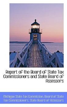 Report of the Board of State Tax Commissioners and State Board of Assessors
