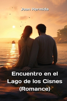 Paperback Encuentro en el Lago de los Cisnes (Romance) [Spanish] Book