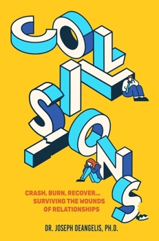 Hardcover Collisions: Surviving the Wounds of Relationships Book