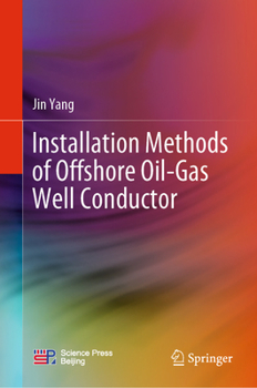 Hardcover Installation Methods of Offshore Oil-Gas Well Conductor Book