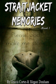 Paperback Straitjacket Memories Book 1 Book