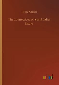The Connecticut Wits: And Other Essays