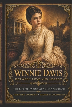 Paperback Winnie Davis Between Love and Legacy Book