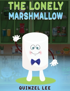 Paperback The Lonely Marshmallow Book