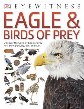 Eagle & Birds of Prey - Book  of the DK Eyewitness Books