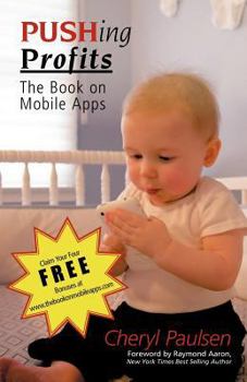 Paperback Pushing Profits: The Book on Mobile Apps Book