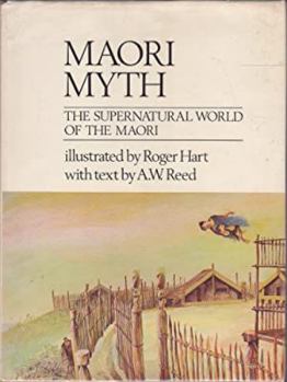 Hardcover Maori Myth: The Supernatural World of the Maori Book