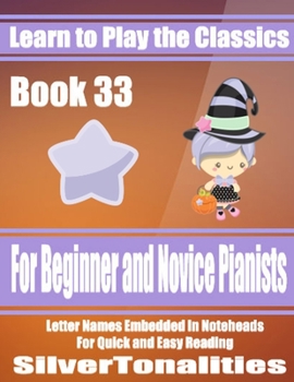 Paperback Learn to Play the Classics Book 33 Book