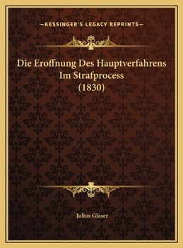 Die Eroffnung Des Hauptverfahrens Im Strafprocess