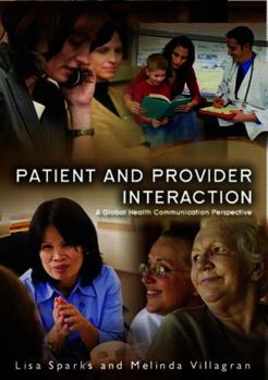 Paperback Patient Provider Interaction: A Global Health Communication Perspective Book