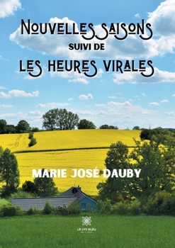 Paperback Nouvelles saisons: suivi de les heures virales [French] Book