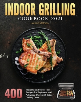 Paperback Indoor Grilling Cookbook 2021 Book
