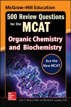 Paperback McGraw-Hill Education 500 Review Questions for the McAt: Organic Chemistry and Biochemistry Book