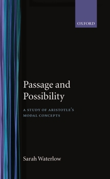 Hardcover Passage and Possibility: A Study of Aristotle's Modal Concepts Book