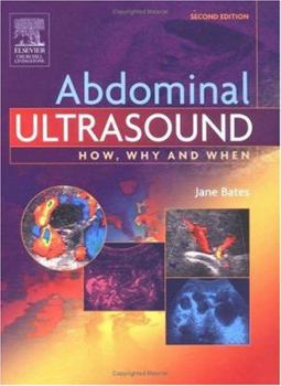 Hardcover Abdominal Ultrasound: How, Why and When Book