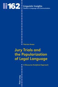 Paperback Jury Trials and the Popularization of Legal Language: A Discourse Analytical Approach Book
