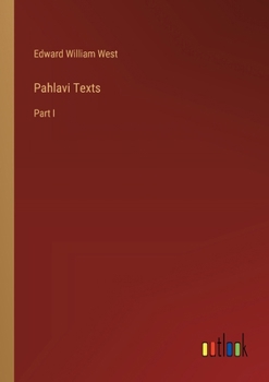 Paperback Pahlavi Texts: Part I Book