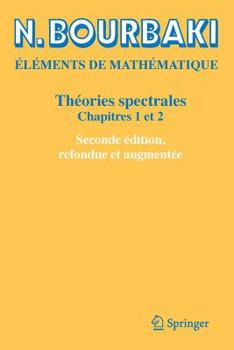 Paperback Théories Spectrales: Chapitres 1 Et 2 [French] Book