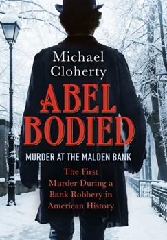 Hardcover Abel Bodied: Murder at the Malden Bank Book
