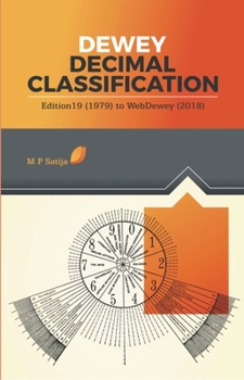 Hardcover Dewey Decimal Classification: Edition 19 (1979) to Webdewey (2018) Book