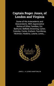 Hardcover Captain Roger Jones, of London and Virginia Book