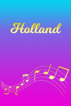 Paperback Holland: Sheet Music Note Manuscript Notebook Paper - Pink Blue Gold Personalized Letter H Initial Custom First Name Cover - Mu Book