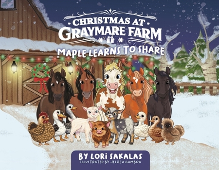 Paperback Christmas at GrayMare Farm: Maple Learns To Share Book