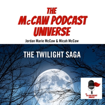 Audio CD The McCaw Podcast Universe: The Twilight Saga Book