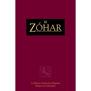 Hardcover El Zóhar Volume 21: La Primera Traducción Íntegra Al Español Con Comentario [Spanish] Book