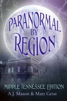 Paperback Paranormal by Region: Middle Tennessee Edition Book