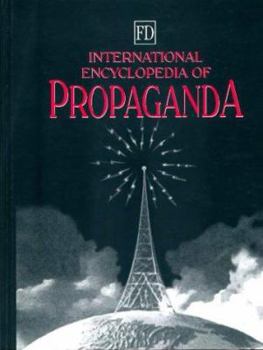 Hardcover International Encyclopedia of Propaganda Book