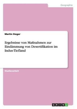 Paperback Ergebnisse von Maßnahmen zur Eindämmung von Desertifikation im Indus-Tiefland [German] Book