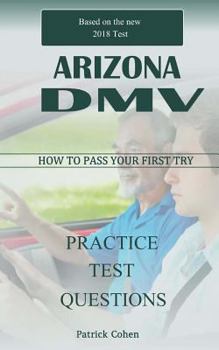 Paperback Arizona DMV Permit Test: 200 Driver's Test Questions, Including Teens Driver Safety, Permit Practice Tests, Defensive Driving Test and the New Book