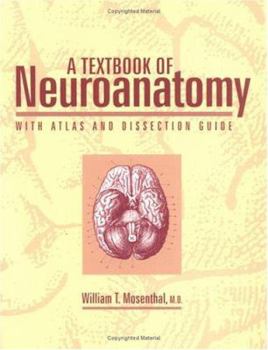 Paperback A Textbook of Neuroanatomy: With Atlas and Dissection Guide Book