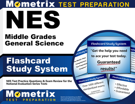 Misc. NES Middle Grades General Science Flashcard Study System: NES Test Practice Questions & Exam Review for the National Evaluation Series Tests Book