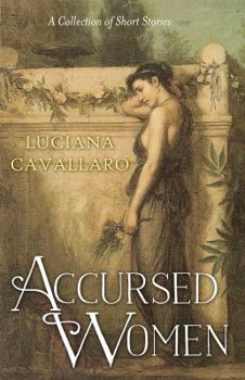Paperback Accursed Women: A Collection of Short Stories Book