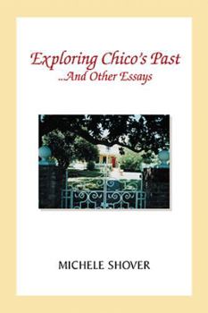 Paperback Exploring Chico's Past and Other Essays Book