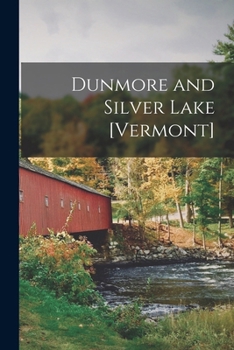 Paperback Dunmore and Silver Lake [Vermont] Book