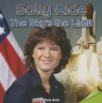Paperback Sally Ride: The Sky's the Limit Book
