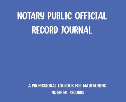 Notary Public Official Record Journal - Royal Blue