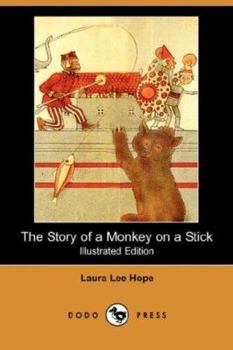 The Story of a Monkey on a Stick - Book #6 of the Make-Believe Stories