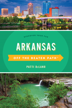 Arkansas Off the Beaten Path - Book  of the Off the Beaten Path
